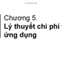 Bài giảng Kinh tế quản lý - Chương 5: Lý thuyết chi phí và ứng dụng