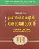 Giáo trình Quản trị rủi ro ngoại hối kinh doanh quốc tế: Phần 1 - GS. TS Nguyễn Văn Tiến