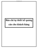 Báo chí tự thiết kế quảng cáo cho khách hàng