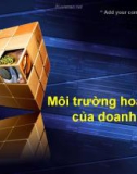 Bài giảng Quản trị học: Chương 3 - Môi trường hoạt động của doanh nghiệp