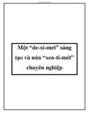 Một “de-xi-met” sáng tạo và nửa “xen-ti-mét” chuyên nghiệp