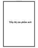 Tiếp thị sản phẩm mới.