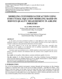 Modeling customer satisfaction using structural equation modeling based on service quality measurement in airline industry