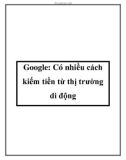 Google: Có nhiều cách kiếm tiền từ thị trường di động