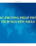 Bài giảng Các phương pháp phân tích nguyên nhân