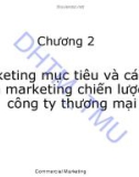 Bài giảng Marketing thương mại: Chương 2 - ĐH Thương mại