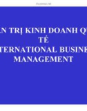 Bài giảng Quản trị kinh doanh quốc tế (International business international business managementmanagement) - Chương 1: Tổng quan về kinh doanh quốc tế