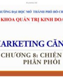 Bài giảng Marketing căn bản: Chương 8 - ThS. Huỳnh Hạnh Phúc (2018)