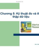 Bài giảng Nghiên cứu marketing: Chương 5 - ThS. Trần Trí Dũng