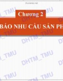 Bài giảng học phần Quản trị sản xuất: Chương 2 - ĐH Thương mại