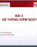 Bài giảng môn Kiểm soát: Bài 2 - ThS. Nguyễn Thị Phương Lan