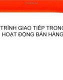 Bài giảng Tiến trình giao tiếp trong một hoạt động bán hàng