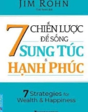 Bí quyết để sống sung túc hạnh phúc với 7 chiến lược: Phần 1