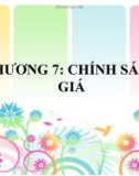 CHƯƠNG 7: CHÍNH SÁCH GIÁ