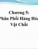 Bài giảng môn học Quản trị kênh phân phối: Chương 5 - ThS. Huỳnh Hạnh Phúc