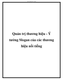 Quản trị thương hiệu - Ý tưởng Slogan của các thương hiệu nổi tiếng