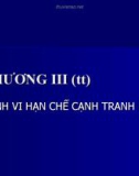 CHƯƠNG III (tt) HÀNH VI HẠN CHẾ CẠNH TRANH