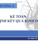 CHƯƠNG 4 KẾ TOÁN XÁC ĐỊNH KẾT QUẢ KINH DOANH