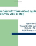 HƯỚNG DẪN VIẾT TÌNH HUỐNG QUẢN LÝ (LỚP CHUYÊN VIÊN CHÍNH)