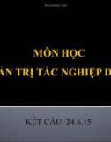 CHƯƠNG I - TỔNG QUAN VỀ QUẢN TRỊ TÁC NGHIỆP DNTM