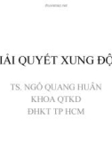 Giải quyết xung đột - TS. Ngô Quang Huân