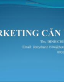 Bài giảng Marketing căn bản: Chương 4 - ThS. Đinh Chí Thành