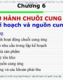 Bài giảng Quản lý chuỗi cung ứng (Supply Chain Management): Chương 6 - Đường Võ Hùng