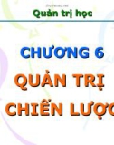 Quản trị học - Chương 6: Quản trị chiến lược