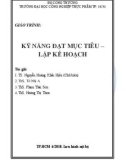 Giáo trình Kỹ năng đạt mục tiêu và lập kế hoạch - TS. Nguyễn Hoàng Khắc Hiếu