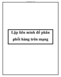 Lập liên minh để phân phối hàng trên mạng