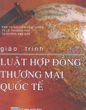 Giáo trình Luật hợp đồng thương mại quốc tế - PGS.Nguyễn Văn Luyện