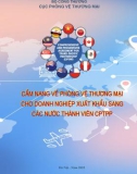 Cẩm nang phòng vệ thương mại cho doanh nghiệp xuất khẩu sang các nước thành viên CPTPP