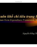 Bài giảng Khuôn khổ chi tiêu trung hạn - Nguyễn Hồng Thắng