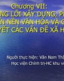 Đường lối xây dựng, phát triển nền văn hóa và giải quyết các vấn đề xã hội