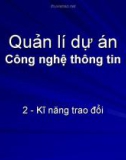 Bài giảng Quản lí dự án công nghệ thông tin: Bài 2 - Ngô Trung Việt, Phạm Ngọc Khôi