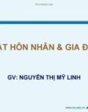 Bài giảng Luật Hôn nhân và gia đình (2014) - Nguyễn Thị Mỹ Linh