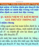 Bài giảng Xác suất & thống kê đại học - Chương 7: Kiểm định giả thuyết thống kê