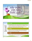 Bài giảng Xây dựng văn bản pháp luật: Bài 1 – ThS. Huỳnh Nữ Khuê Các