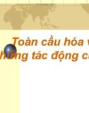 Bài giảng Toàn cầu hóa và hội nhập kinh tế quốc tế: Chương 1.1 - ThS. Trương Khánh Vĩnh Xuyên