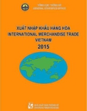 Xuất nhập khẩu Hàng hóa Việt Nam năm 2015