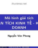 Bài giảng Toán kinh tế: Mô hình giải tích phân tích kinh tế - Kinh doanh - ThS. Ngô Văn Phong