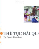 Bài giảng về Thủ tục hải quan