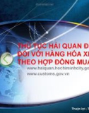 Bài giảng Thủ tục hải quan điện tử đối với hàng hóa XK, NK theo hợp đồng mua bán