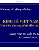 Bài giảng Kinh tế Việt Nam - TS. Trần Du Lịch