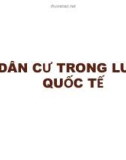 Bài giảng Luật Công pháp quốc tế: Dân cư trong luật quốc tế - Nguyễn Thị Vân Huyền