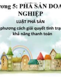 Bài giảng Luật kinh tế - Chương 5: Phá sản doanh nghiệp